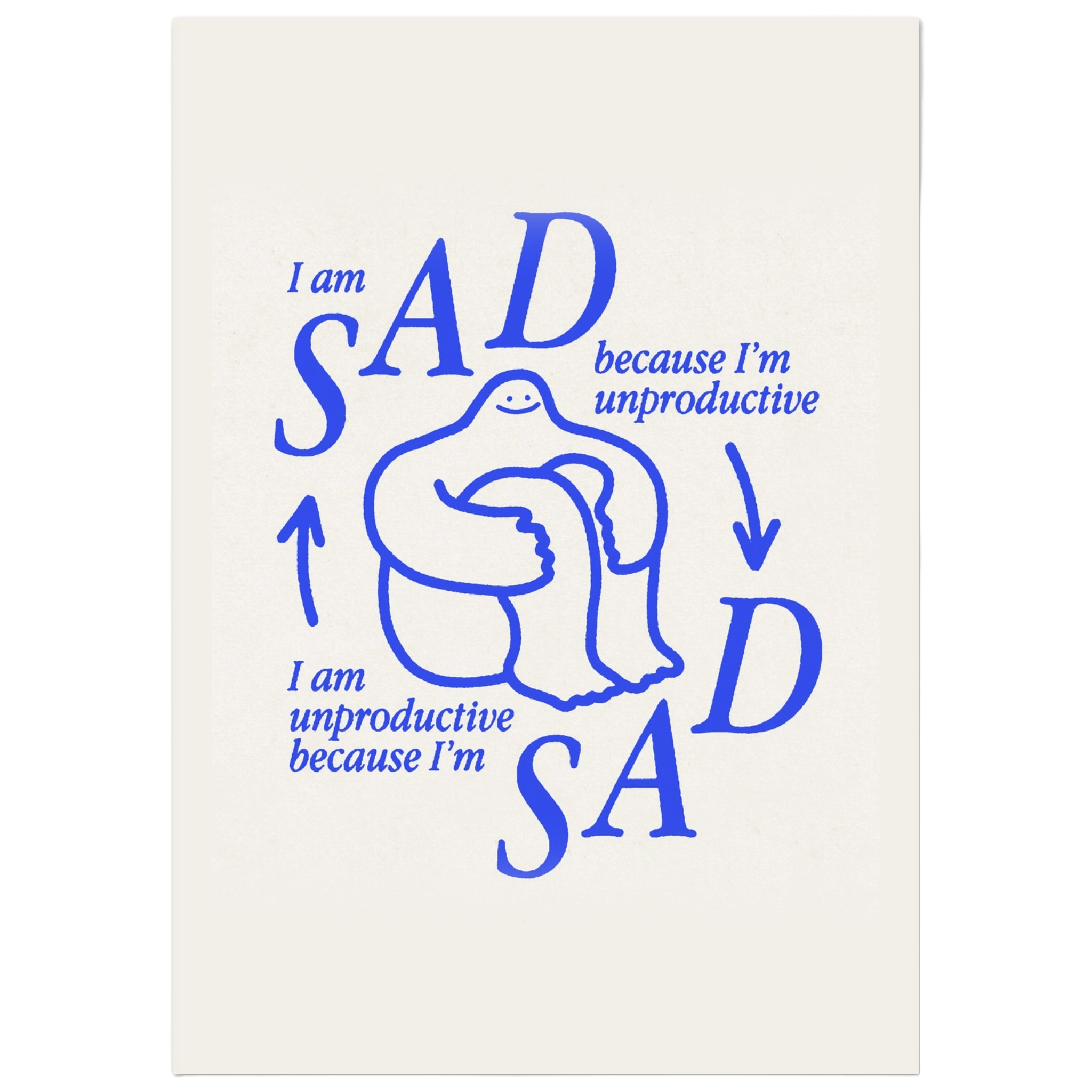 Sad and Unproductive